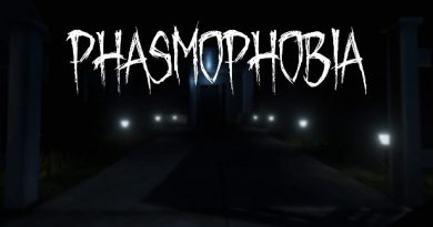 Phasmophobia.