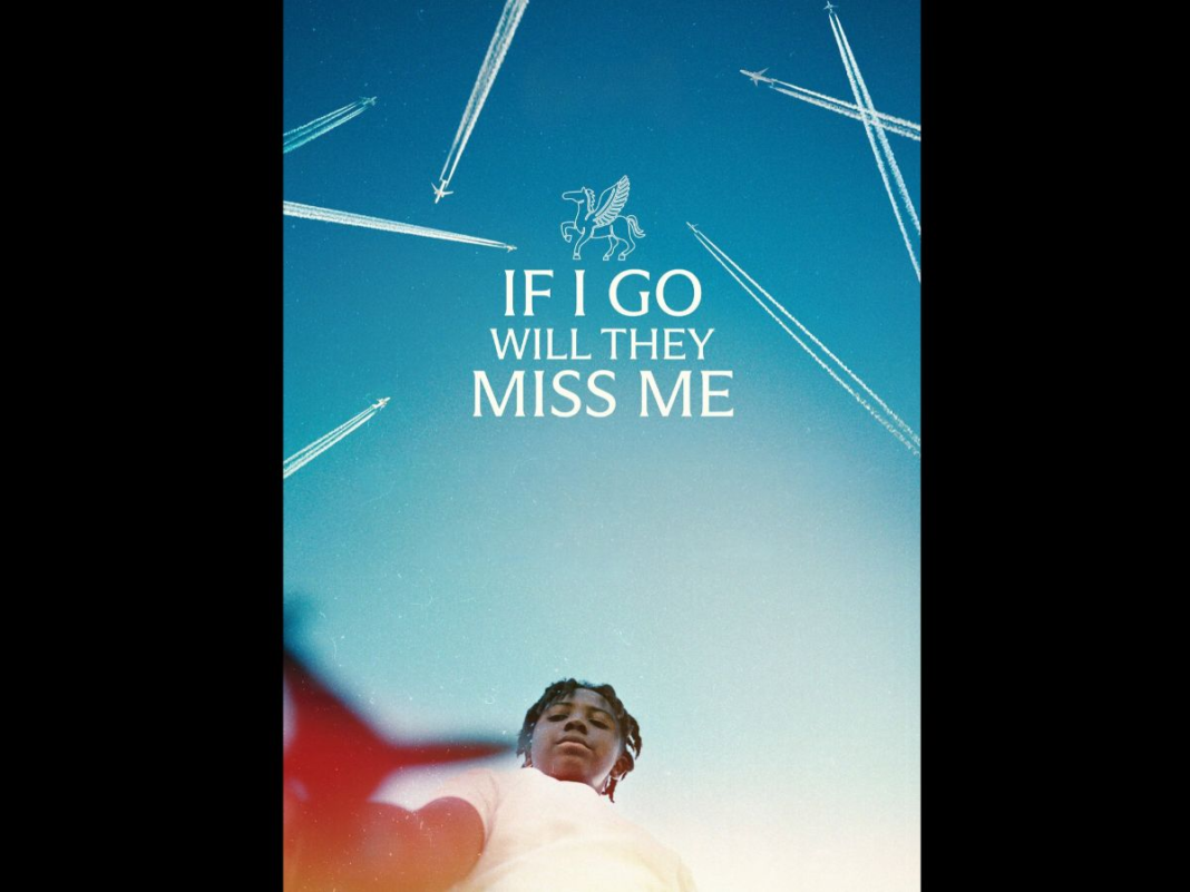 If I Go Will They Miss Me movie poster